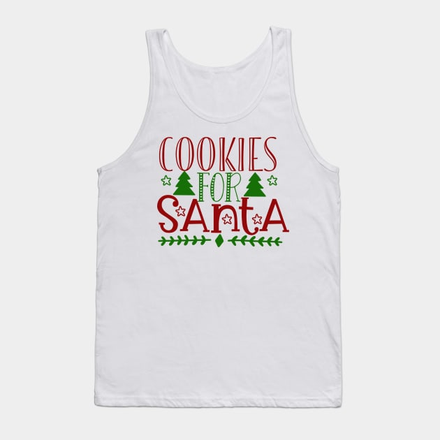 Cookies For Santa Shirt, Christmas Cookies T-Shirt, Christmas Shirt, Santa T-Shirt, Holiday Shirt, Funny Santa Cookies Shirt, New Year Tee Tank Top by ArtisticNomi